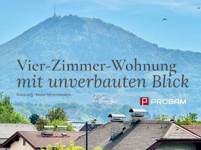 Immobilie in Himmelreich - SALZBURG-Wals-Himmelreich - Vier-Zimmer-Wohnung mit unverbauten BLICK - Bild 0