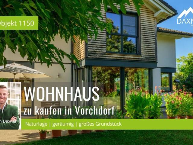 Immobilie in Vorchdorf - Wohnen mit Naturanschluss - modernes Einfamilienhaus in Vorchdorf - Bild 0